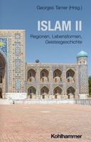 Islam: Geistesgeschichte, Lebensformen, Regionen (Die Religionen Der Menschheit, 25) 3170340220 Book Cover