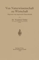 Von Naturwissenschaft Zu Wirtschaft: Allgemeine Und Angewandte Pflanzenkunde 366231293X Book Cover