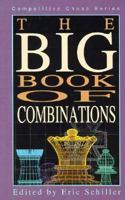 The Big Book of Combinations (Competitive Chess Series) 1886040141 Book Cover