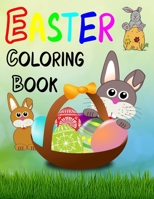 Easter Coloring Book: Kids Ages 4-8, Cute Bunny, Easter Egg & Spring Designs B09TJTHC4F Book Cover