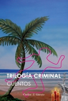 Trilog�a Criminal 980180548X Book Cover