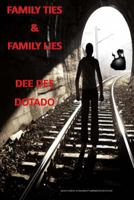 Family Ties & Family Lies 1494801981 Book Cover