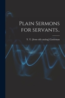 Plain Sermons for Servants.. 1013302222 Book Cover