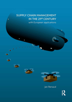 Supply Chain Management in the 21st Century: with European applications 9463729879 Book Cover