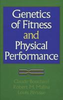 Genetics of Fitness and Physical Performance 0873229517 Book Cover