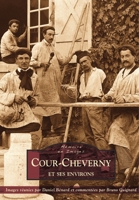 Cour-Cheverny et ses environs (Mémoire En Images Locaux) (French Edition) 2813804126 Book Cover