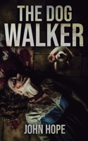 The Dog Walker 1805411268 Book Cover