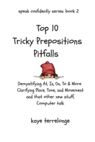 Top 10 Tricky Preposition Pitfalls (Speak Confidently) B0FBBQ68V5 Book Cover
