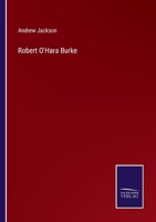 Robert O'Hara Burke 3375033761 Book Cover