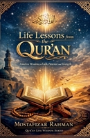 Life Lessons from the Qur'an (Qur'an Life Wisdom) B0GSPBWDXF Book Cover