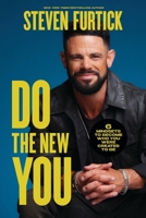 Do the New You: 6 Mindsets to Become Who You Were Created to Be 1546006826 Book Cover
