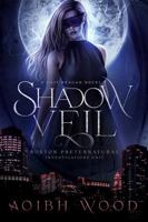 Shadow Veil: A Cait Regan Novel (Book 5) (Boston Preternatural Investigations Unit) B0GKW9Y5SX Book Cover