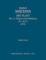 Vltava (Die Moldau), Jb 1: 112/2 - Study Score 1932419977 Book Cover