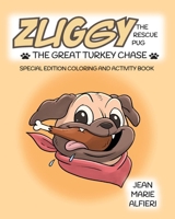 Zuggy the Rescue Pug - The Great Turkey Chase 1734308664 Book Cover