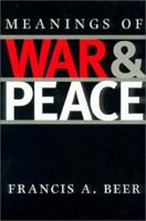 Meanings of War and Peace 1585441244 Book Cover