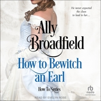 How to Bewitch an Earl 1682810585 Book Cover