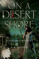 On a Desert Shore 1464205450 Book Cover