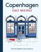 Copenhagen Cult Recipes (mini) 1761500422 Book Cover