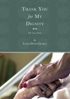 Thank You for My Dignity 1606049798 Book Cover