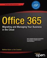 Office 365: Migrating and Managing Your Business in the Cloud 1430265264 Book Cover