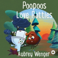 Poopoos Love Potties 1839349433 Book Cover