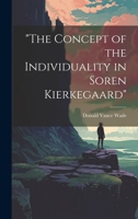 "The Concept of the Individuality in Soren Kierkegaard" 102121051X Book Cover