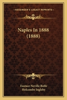 Naples in 1888 1241696292 Book Cover