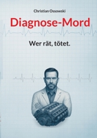 Diagnose-Mord: Wer rät, tötet. (German Edition) 3819279431 Book Cover