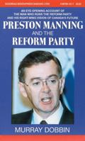 Preston Manning and the Reform Party 155028357X Book Cover