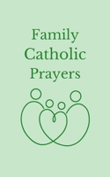 Family Catholic Prayers: 30 Prayers for Every Family Moment (Catholic Inspirations) B0DL5RWYG4 Book Cover