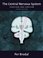 The Central Nervous System: Structure and Function 0195165608 Book Cover