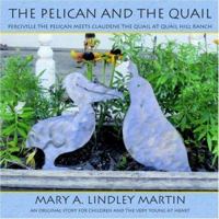 The Pelican and the Quail 1420842307 Book Cover