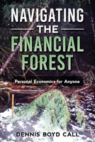 Navigating the Financial Forest: Personal Economics for Anyone 1090645961 Book Cover