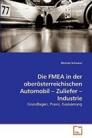 Die FMEA in der oberösterreichischen Automobil – Zuliefer – Industrie: Grundlagen, Praxis, Evaluierung 3639226291 Book Cover