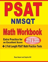 PSAT / NMSQT Math Workbook 2019 & 2020: Extra Practice for an Excellent Score + 2 Full Length PSAT Math Practice Tests 1646122089 Book Cover