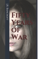 Fifty Years of War 1547010053 Book Cover