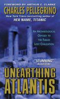 Unearthing Atlantis: An Archaeological Odyssey 0679734074 Book Cover