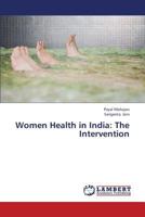 Women Health in India: The Intervention 3659448346 Book Cover