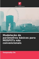 Modelação de parâmetros básicos para MOSFETs não convencionais 6206331210 Book Cover