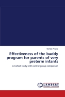 Effectiveness of the buddy program for parents of very preterm infants: A Cohort study with control group comparison 3838312813 Book Cover