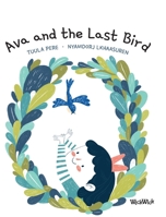 Ava and the Last Bird 9523574728 Book Cover