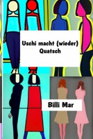 Uschi macht (wieder) Quatsch B0C6BQL5F9 Book Cover