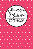 Semesterplaner 2019 / 2020: Semesterplaner 2019 2020 | Studienplaner A5, Semesterkalender, Timer, Uni Planer (German Edition) 1688011749 Book Cover