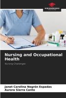 Nursing and Occupational Health: Nursing Challenges 620582812X Book Cover