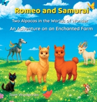 Romeo and Samurai - Two Alpacas in the Worlds of Wonder 3912129029 Book Cover