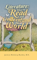 Literature: How to Read and Understand the World 1982242671 Book Cover