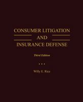 Consumer Litigation and Insurance Defense 1634870956 Book Cover