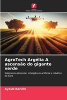 AgroTech Argélia A ascensão do gigante verde (Portuguese Edition) 6209871291 Book Cover