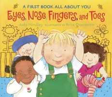 Eyes, Nose, Fingers, and Toes 0763623830 Book Cover