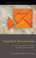 Imperfect Democracies: The Rise of Popular Protest and Democratic Dissent 1910259810 Book Cover